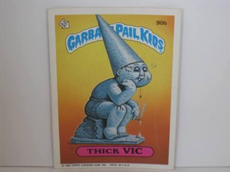 090b Thick VIC [Copyright] 1986 Topps Garbage Pail Kids Card